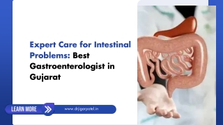 Expert Care for Intestinal Problems- Best Gastroenterologist in Gujarat