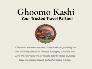 Explore Varanasi with Us: Trusted Tour & Travel Agency