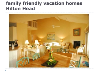 family friendly vacation homes Hilton Head