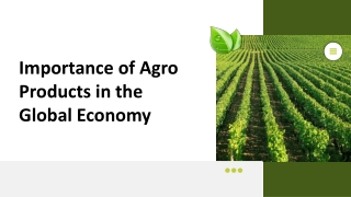 Importance of Agro Products in the Global Economy