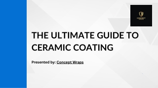 The Ultimate Guide to Ceramic Coating