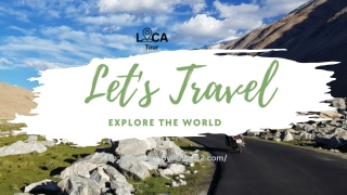 Locatour best travel guide throughout the worldwide, make you travel better