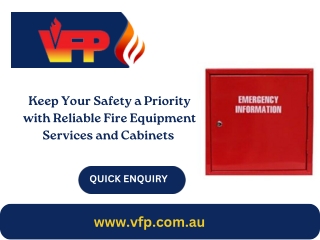 Keep Your Safety a Priority with Reliable Fire Equipment Services and Cabinets