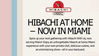 Hibachi Catering in Miami A Backyard Experience to Remember