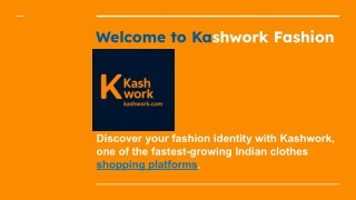 Kashwork Fashion – Discover Trending Fashion in India Online
