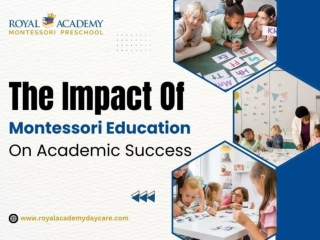 The Impact Of Montessori Education On Academic Success