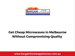 Get Cheap Microwaves in Melbourne Without Compromising Quality