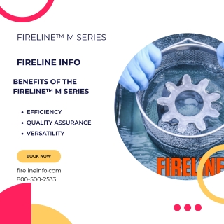 Fireline™ M Series  Fireline Info