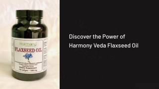 HarmonyVeda Flax Seed Oil