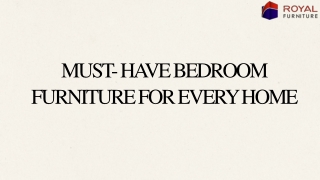 Must Have Bedroom Furniture for Every Home - Royal Furniture