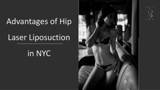 Advantages of Hip Laser Liposuction in NYC