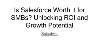 Is Salesforce Worth It for SMBs_ Unlocking ROI and Growth Potential