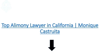 Top Alimony Lawyer in California | Monique Castruita