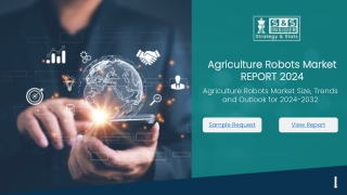 Agriculture Robots Market