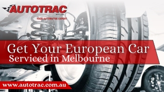 Get Your European Car Serviced in Melbourne