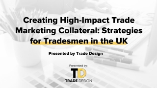 Creating High-Impact Trade Marketing Collateral Strategies for Tradesmen in the UK