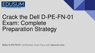 Crack the Dell D-PE-FN-01 Exam Complete Preparation Strategy