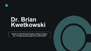 Dr. Brian Kwetkowski - A Trusted Voice in Medicine - Rhode Island