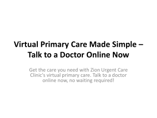 Virtual Primary Care Made Simple – Talk to a Doctor Online Now