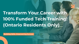 Transform Your Career with 100% Funded Tech Training! (Ontario Residents Only)