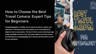 How to Choose the Best Travel Camera: Expert Photography Tips for Beginners