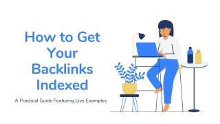 How to Get Your Backlinks Indexed