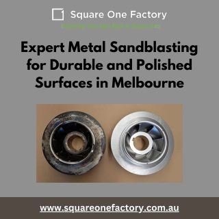 Expert Metal Sandblasting for Durable and Polished Surfaces in Melbourne