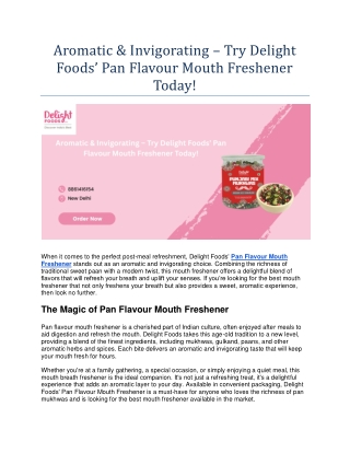 Aromatic & Invigorating – Try Delight Foods Pan Flavour Mouth Freshener Today!