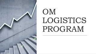 OM LOGISTICS PROGRAM