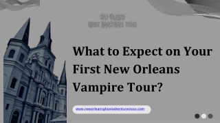 Eerie History of  New Orleans Vampire Tour