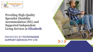 Providing High-Quality Specialist Disability Accommodation (SIL) and Supported Independent Living Services in Elizabeth