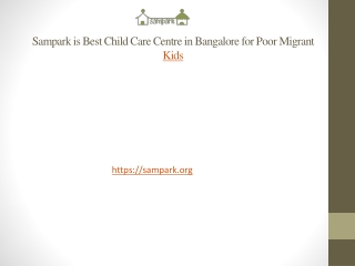 Sampark is Best Child Care Centre in Bangalore for Poor Migrant Kids
