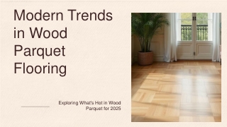 Modern Trends in Wood Parquet Flooring: What’s Hot in 2025