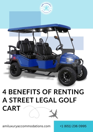 4 Benefits of Renting a Street Legal Golf Cart