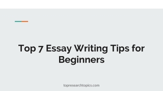 Top 7 Essay Writing Tips for Beginners