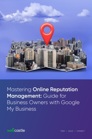 Mastering Online Reputation  Management: Guide for  Business Owners with Google