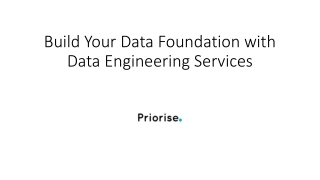 Build Your Data Foundation with Data Engineering Services