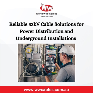 Reliable 33kV Cable Solutions for Power Distribution and Underground Installations