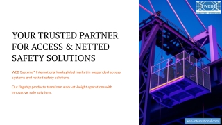 YOUR-TRUSTED-PARTNER-FOR-ACCESS-and-NETTED-SAFETY-SOLUTIONS
