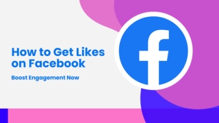 How to get Likes On Facebook  Boost Engagement Now