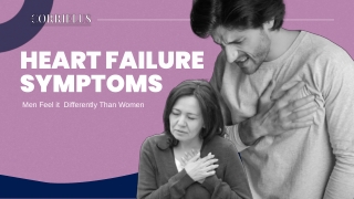 Heart Failure Symptoms: Men Feel it Differently Than Women