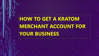 How to Get a Kratom Merchant Account for Your Business