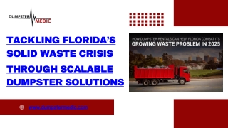 Solving Florida’s Solid Waste Crisis by Scalable Dumpster Rental Solutions