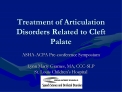 treatment of articulation disorders related to cleft palate