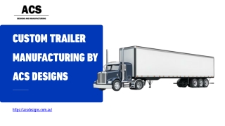 ACS Design - Premier Trailer Manufacturers in Australia