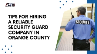 Tips for Hiring a Reliable Security Guard Company in Orange County