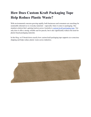 How Does Custom Kraft Packaging Tape Help Reduce Plastic Waste