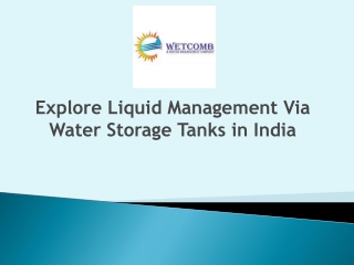Explore liquid management via water storage tanks in India