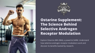 Ostarine The Science Behind Selective Androgen Receptor Modulation