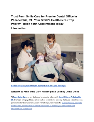 Trust Penn Smile Care for Premier Dental Office in Philadelphia, PA. Your Smile's Health is Our Top Priority - Book Your
